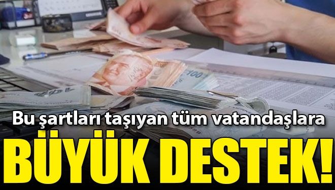 Milyonlarca vatandaşa büyük destek! 55 milyar lira…