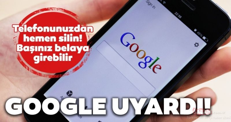 Google Uyardı! Bu Uygulama Cep Telefonunuzda Varsa Hemen Telefonunuzdan Silin! Başınız Belaya Girebilir