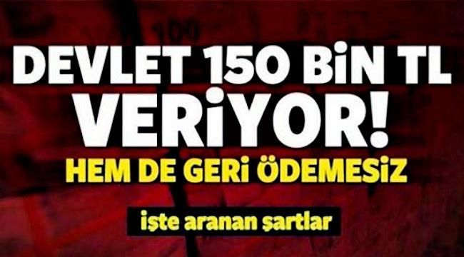 Devlet Vatandaşa Paranın Musluğunu Açtı! 150 Bin Lira Hibe Para