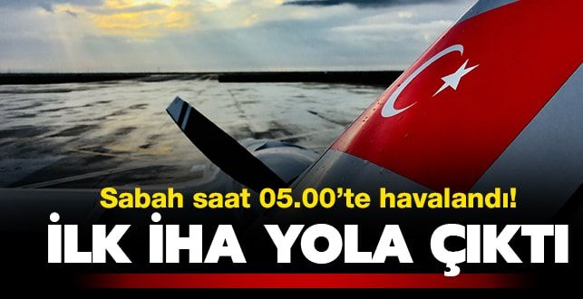 Türkiye’den KKTC Havalimanı’na ilk İHA yola çıktı