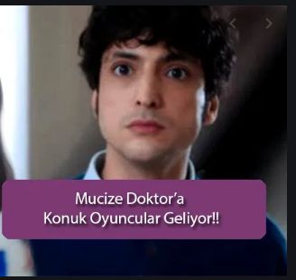Mucize Doktor dizisine konuk oyuncu