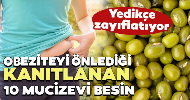 Obeziteyi önlediği kanıtlanan süper besinler