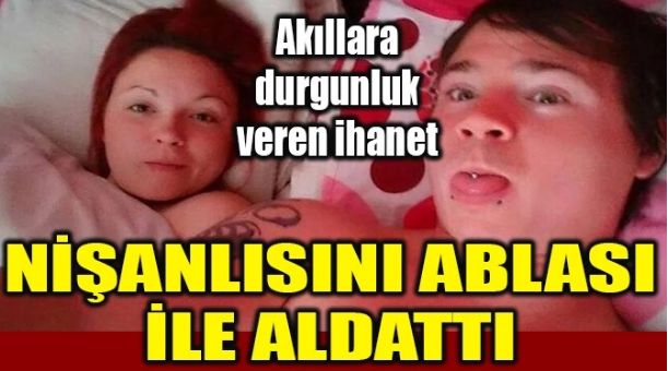 Çamaşır makinesini tamir etmeye gitti, nişanlısını ablası ile aldattı!