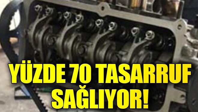 Yüzde 70 yakıt tasarrufu sağlıyor!