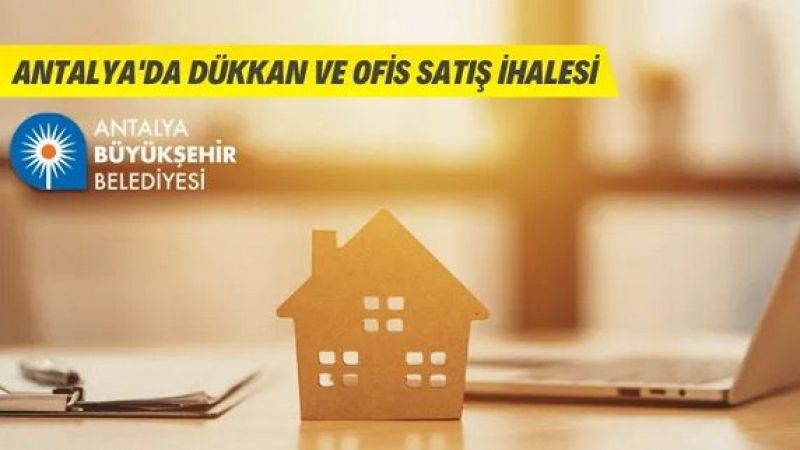 Antalya'da dükkan ve ofis satış ihalesi Antalya'da dükkan ve ofis satış ihalesi