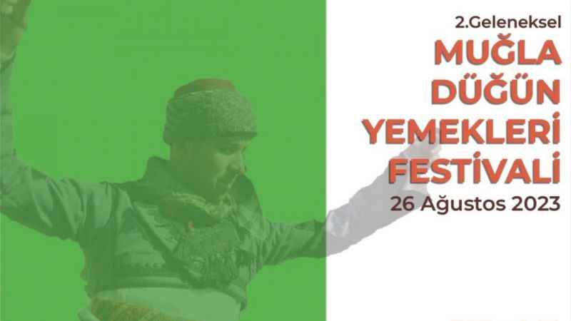 Muğla’da 'Düğün Yemekleri Festivali' Muğla’da 'Düğün Yemekleri Festivali'