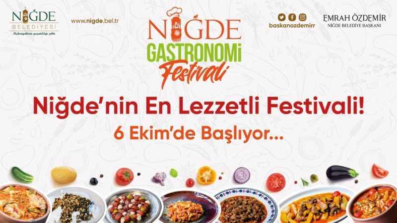 Niğde Gastronomi Festivali 6 Ekim’de başlıyor Niğde Gastronomi Festivali 6 Ekim’de başlıyor