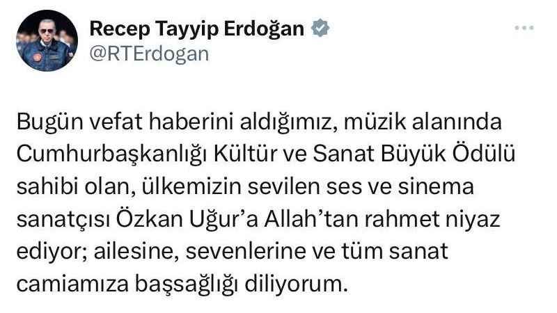 Cumhurbaşkanı Erdoğan'dan Özkan Uğur için başsağlığı mesajı
