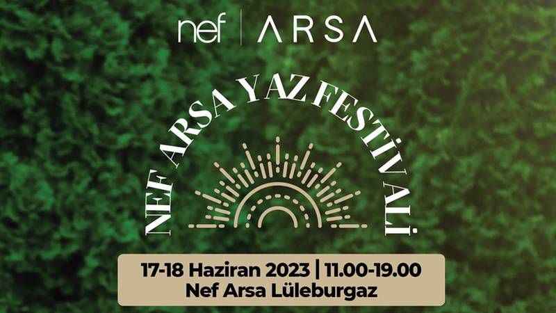 Nef Arsa 2023 Yaz Festivalleri Lüleburgaz’da başlıyor