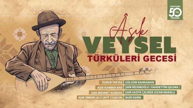 Yıldırım'da Aşık Veysel türküleri yankılanacak