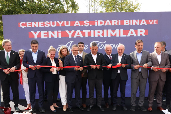Çenesuyu A.Ş.’nin yeni idari binası ve yatırımları hizmete alındı