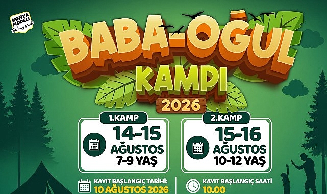Konya Büyükşehir'in Baba-Oğul Kampı Ağustos Ayında da Devam Edecek