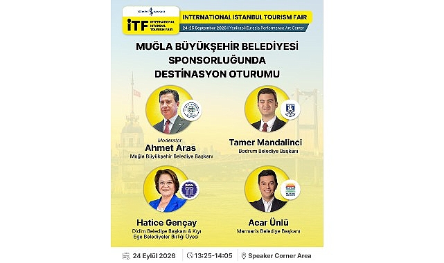 Muğla'nın Turizm Vizyonu Uluslararası İstanbul Turizm Fuarı'nda Masaya Yatırılacak