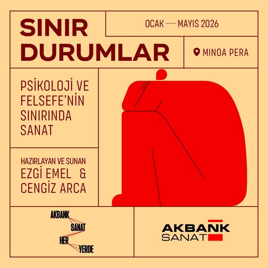 Akbank Sanat "Sınır Durumlar" söyleşi serisi başlıyor
Akbank Sanat "Sınır Durumlar" söyleşi serisi başlıyor