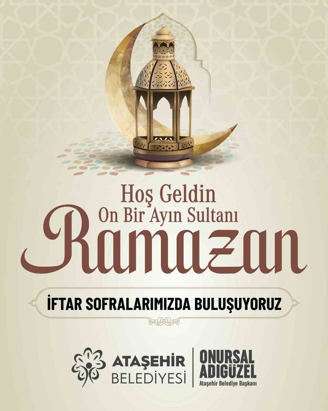 Ataşehir’de toplu iftar sofraları ve geleneksel Ramazan eğlenceleri düzenlenecek
