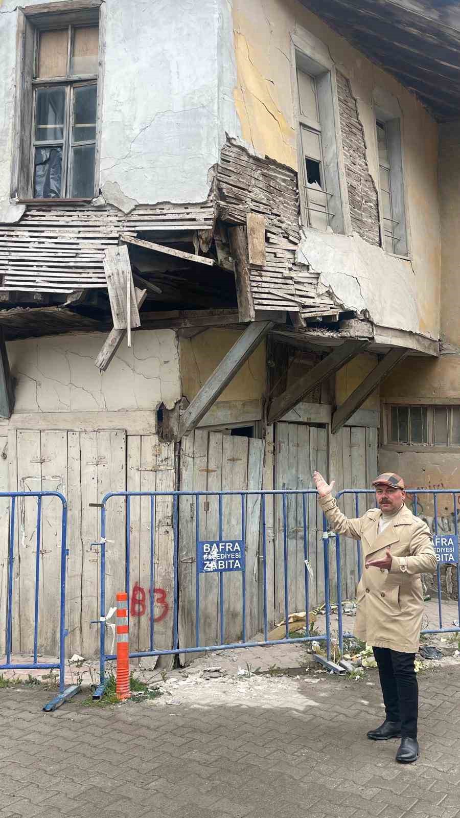 Bafra’da çökme riski taşıyan yapılar için belediyenin daha ciddi önlemler alması istendi
