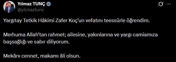 Bakan Tunç’tan Yargıtay Tetkik Hakimi Koç için başsağlığı mesajı
