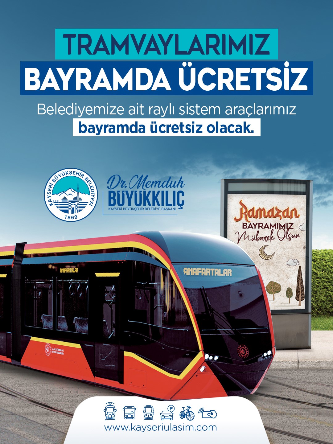 Başkan Büyükkılıç’tan Bayram müjdesi: Tramvaylar 3 gün ücretsiz
