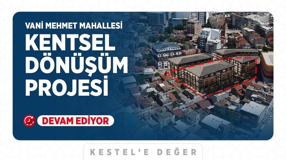 Bursa’nın yeni Balat ve Bademli mahalleleri Kestel’de inşa edilecek
Bursa’nın yeni Balat ve Bademli mahalleleri Kestel’de inşa edilecek