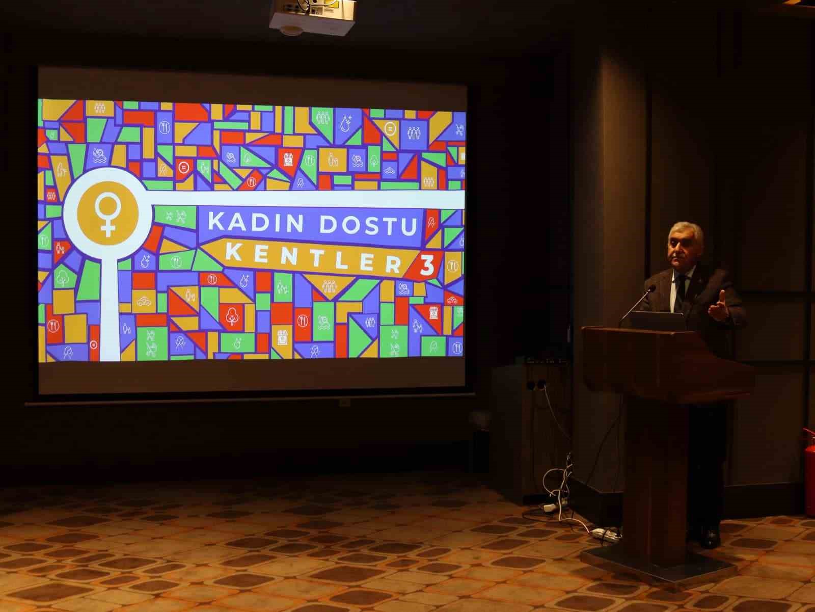 Kadınlar için daha yaşanabilir kentler planlanıyor
