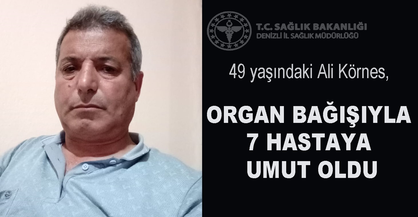 Kaza sonrası hayatını kaybeden vatandaş, bağışlanan organlarıyla 7 hastaya umut oldu
Kaza sonrası hayatını kaybeden vatandaş, bağışlanan organlarıyla 7 hastaya umut oldu