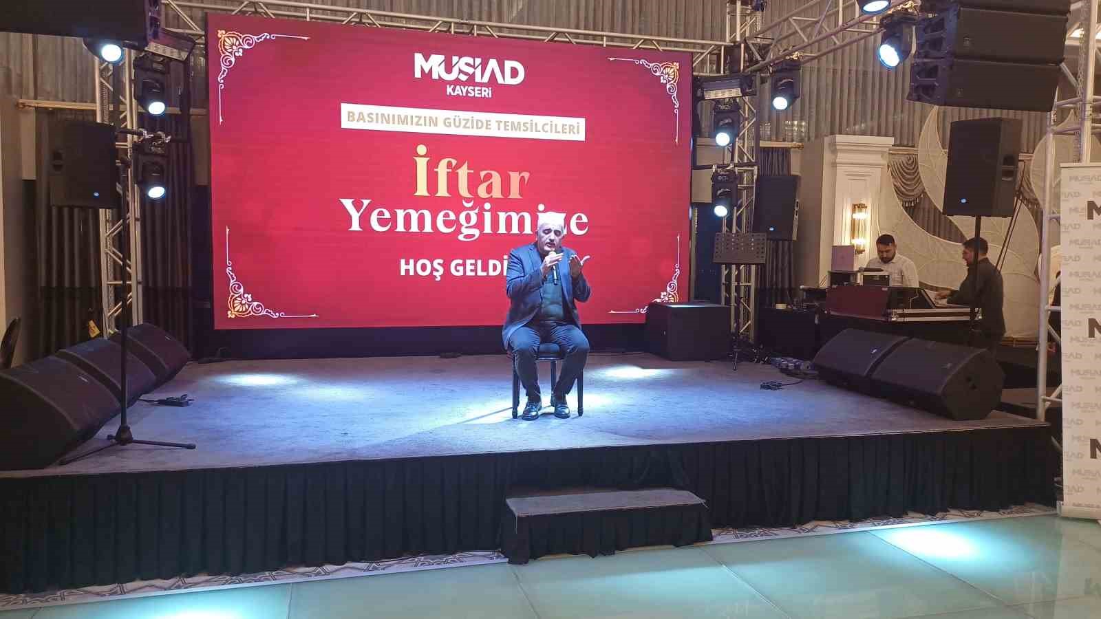 MÜSİAD Kayseri iftarda basın mensuplarıyla bir araya geldi
