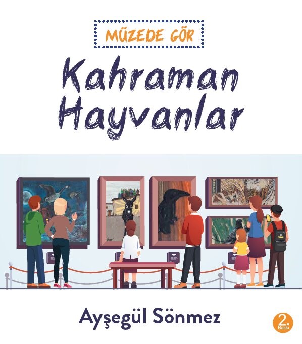 Müzede Gör: Kahraman Hayvanlar ikinci baskısını yaptı
