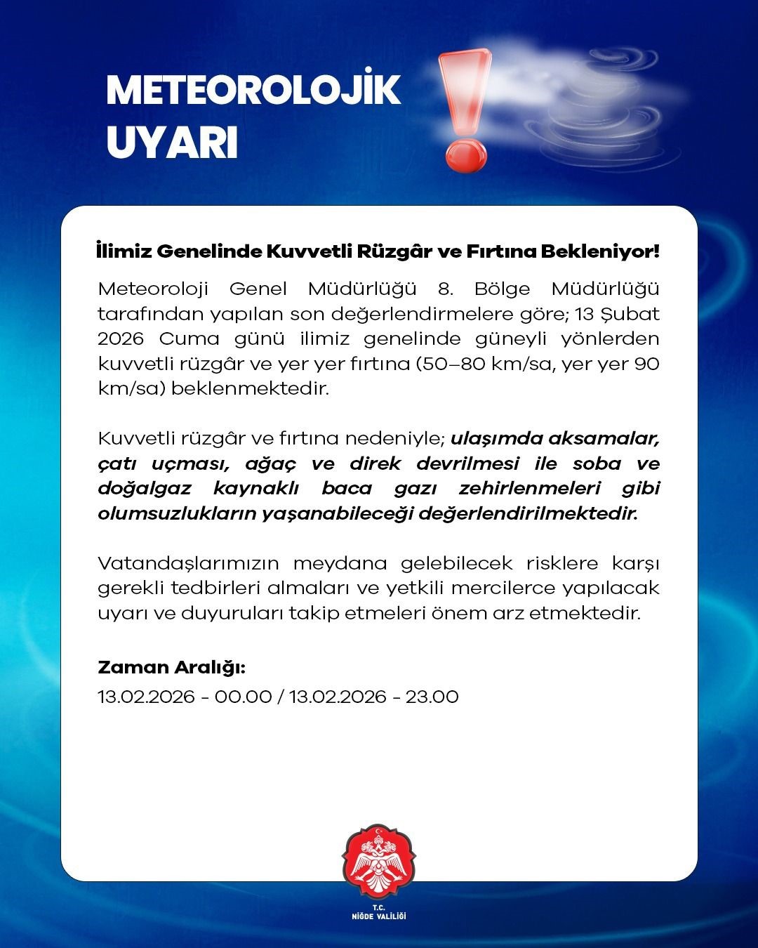 Niğde Valiliğinden fırtına uyarısı
