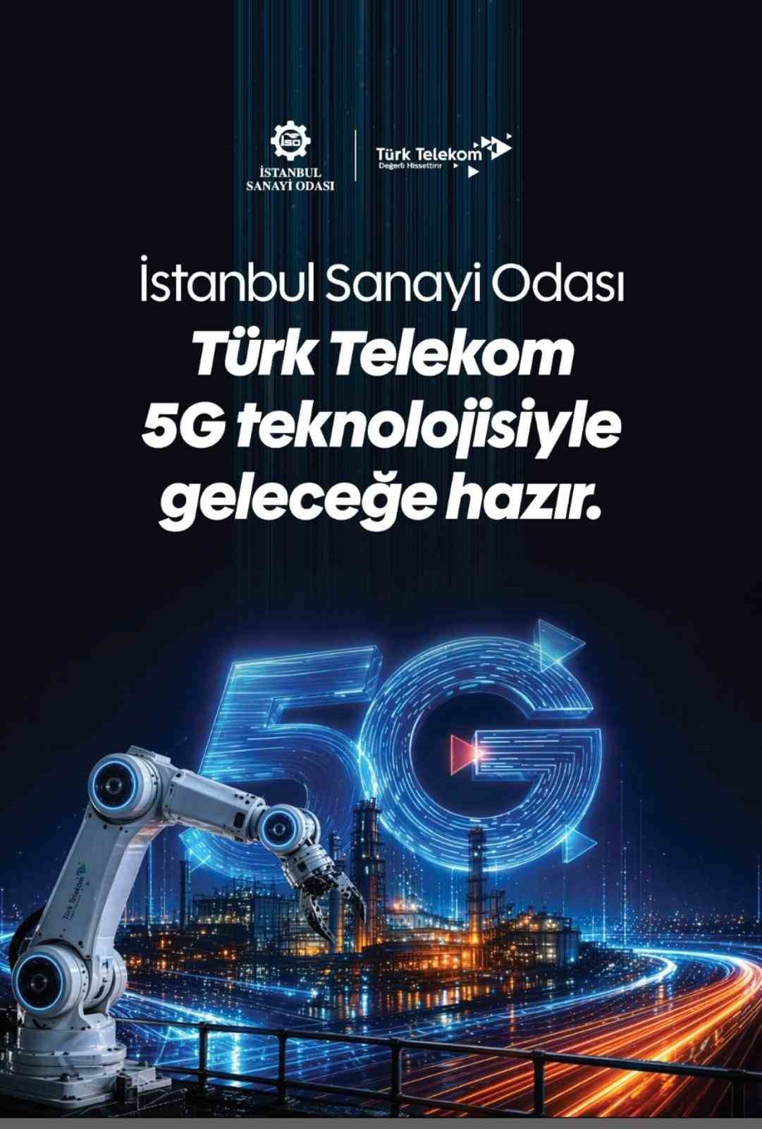 Türk Telekom ve İSO’dan sanayinin dijital dönüşümünde 5G’de iş birliği
