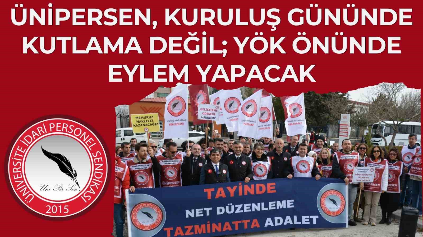 ÜNİPERSEN talepleri için kuruluş gününde basın açıklaması yapacak
