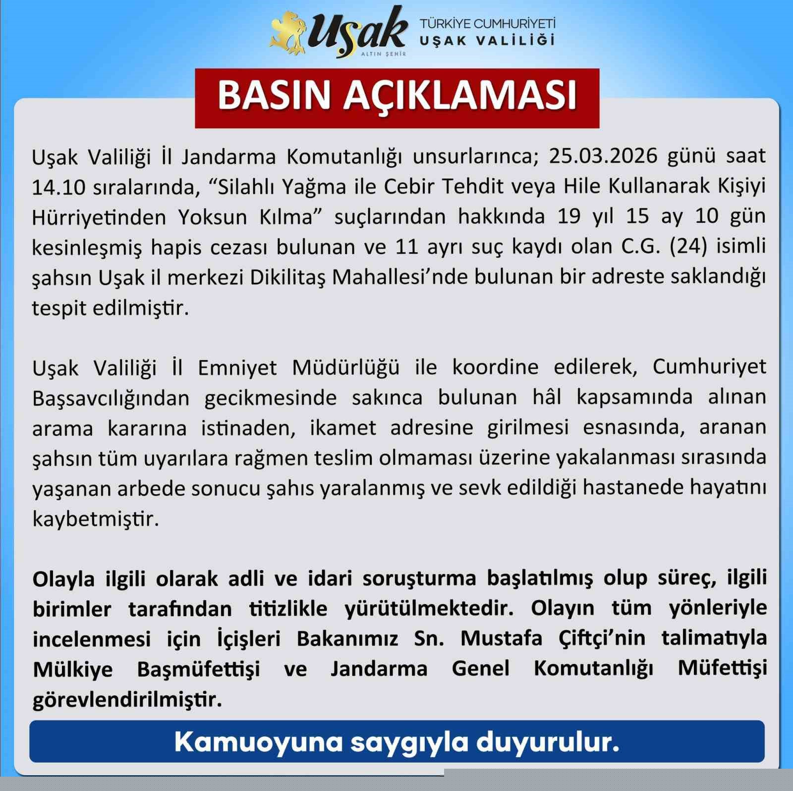 Uşak Valiliği firari hükümlünün ölümüyle ilgili açıklama yaptı
