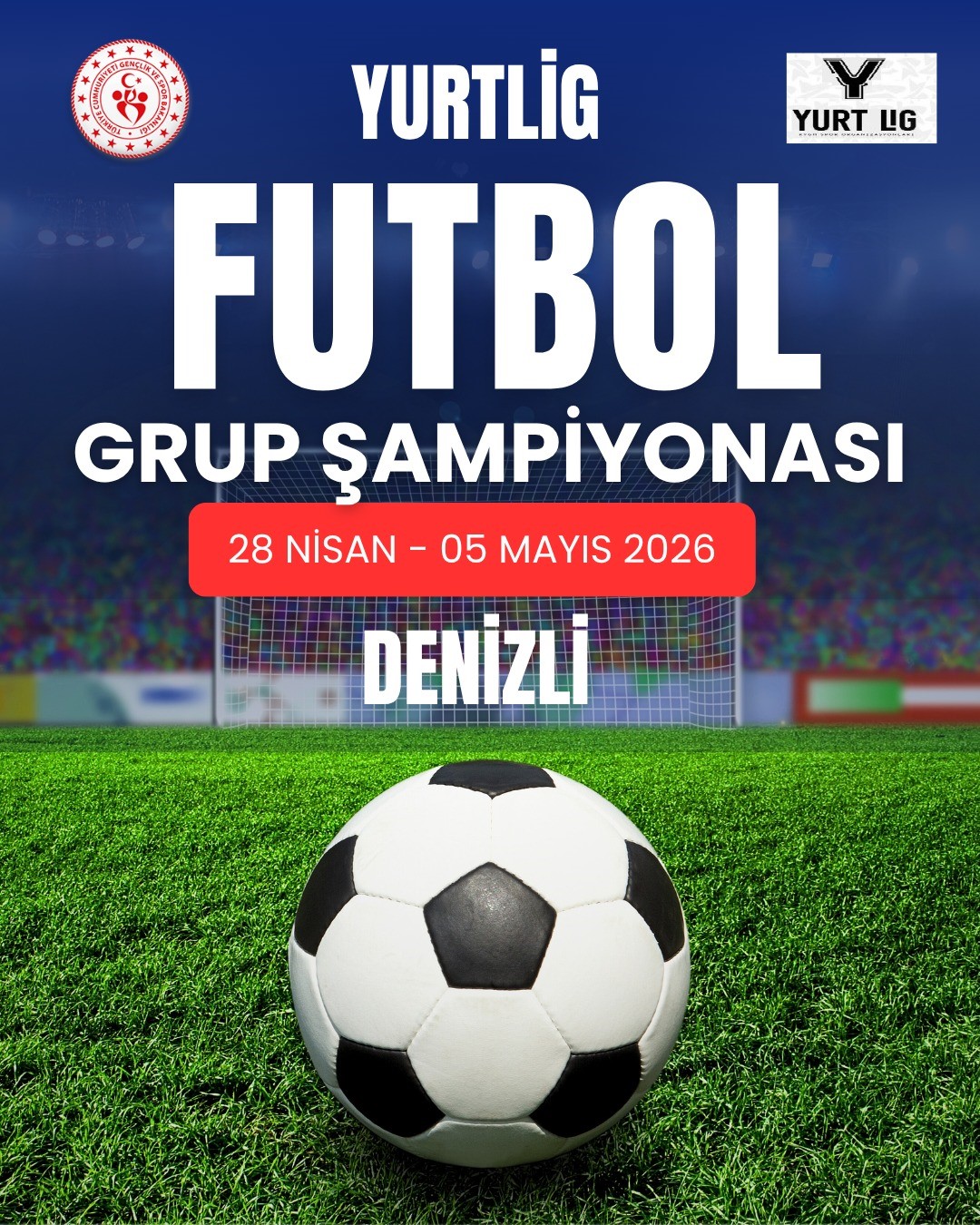 YurtLig futbol heyecanı Denizli’de başlıyor
