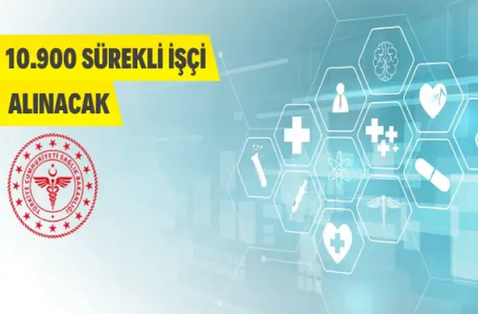 Sağlık Bakanlığı 10.900 Sürekli İşçi Alacak
