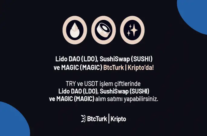 BtcTurk Kripto’da üç yeni kriptopara listelendi