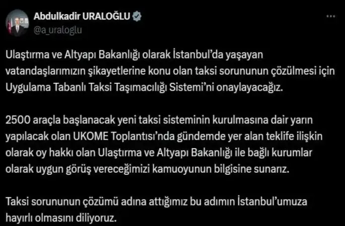 Ulaştırma ve Altyapı Bakanı Uraloğlu: "Uygulama Tabanlı Taksi Taşımacılığı Sistemi’ni onaylayacağız"
