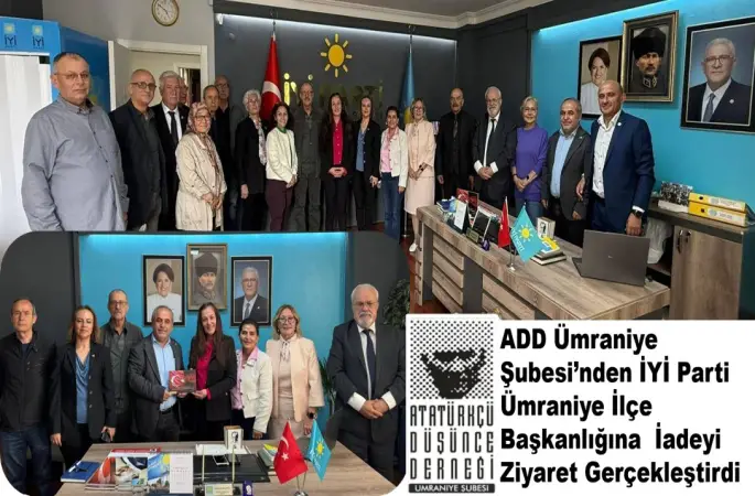 ADD Ümraniye Şubesi’nden İYİ Parti Ümraniye İlçe Başkanlığına İadeyi Ziyaret Gerçekleştirdi