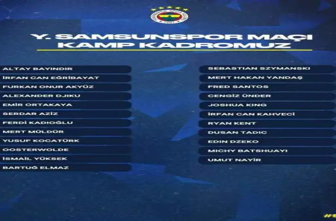 Fenerbahçe, Samsun’a 9 eksikle gitti