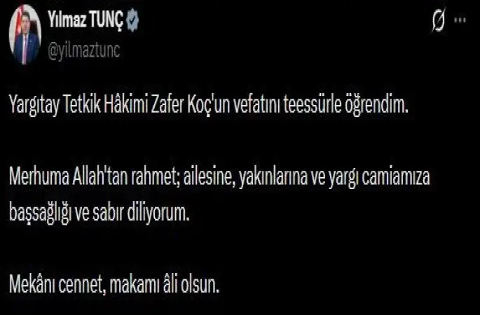Bakan Tunç’tan Yargıtay Tetkik Hakimi Koç için başsağlığı mesajı
