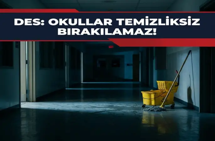 Çelebi; "Okullar temizliksiz bırakılamaz"
