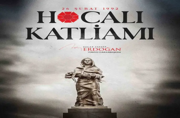 Cumhurbaşkanı Erdoğan: "Hocalı Katliamı’nı asla unutmayacağız"
