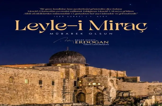 Cumhurbaşkanı Erdoğan’dan "Miraç Kandili" mesajı
