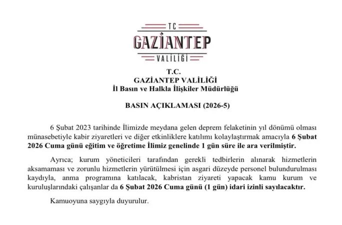 Gaziantep’te 6 Şubat’ta eğitime 1 gün ara verildi
